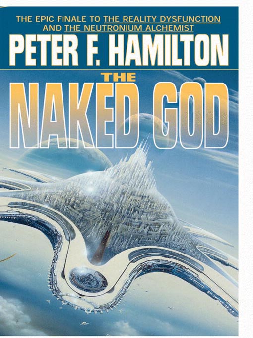 Title details for The Naked God by Peter F. Hamilton - Available
